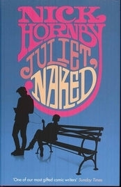 Book cover of Juliet, Naked by Nick Hornby