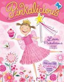 Book cover of Pinkalicious: Love, Pinkalicious Reusable Sticker Book by Victoria Kann