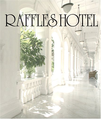 Book cover of Raffles Hotel by Gretchen Liu