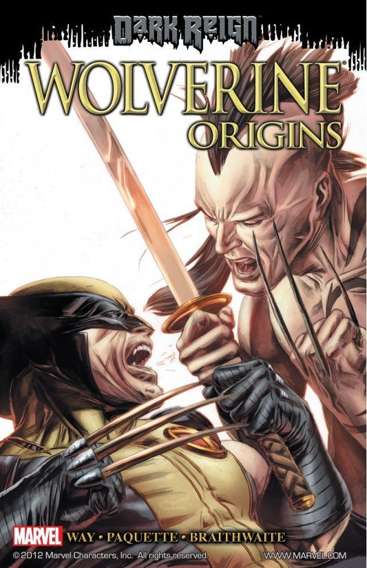 Book cover of Wolverine: Origins, Volume 6: Dark Reign by Daniel Way (Writer), Yanick Paquette (Contrib.), Doug Braithwaite (Contrib.)