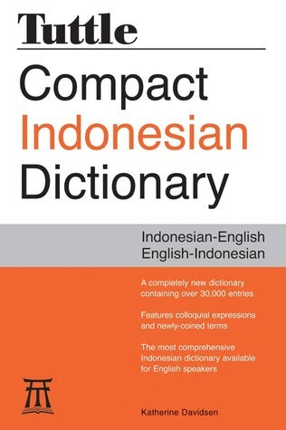 Book cover of Tuttle Compact Indonesian Dictionary: Indonesian-English English–Indonesian by Katherine Davidsen