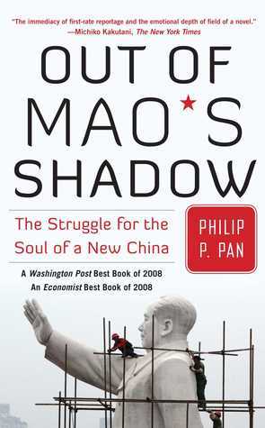 Book cover of Out Of Mao's Shadow: The Struggle For The Soul Of A New China by Philip P. Pan