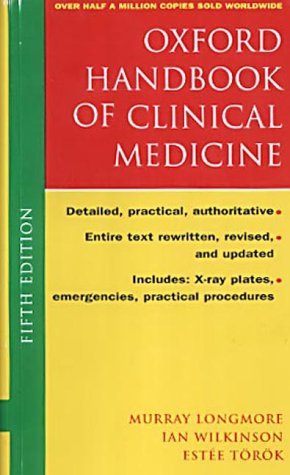 Book cover of Oxford Handbook Of Clinical Medicine by J.M. Longmore, Ian B. Wilkinson