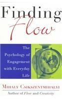 Book cover of Finding Flow: The Psychology of Engagement With Everyday Life by Mihály Csíkszentmihályi