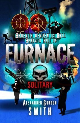 Book cover of Solitary by Alexander Gordon Smith