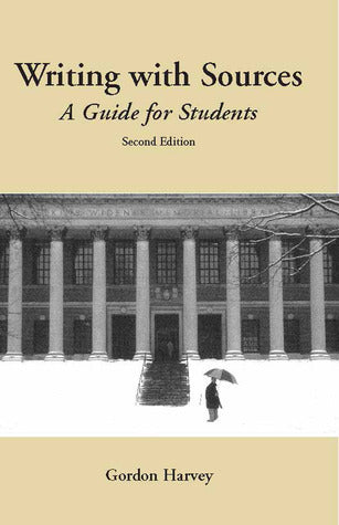 Book cover of Writing With Sources: A Guide For Students by Gordon Harvey