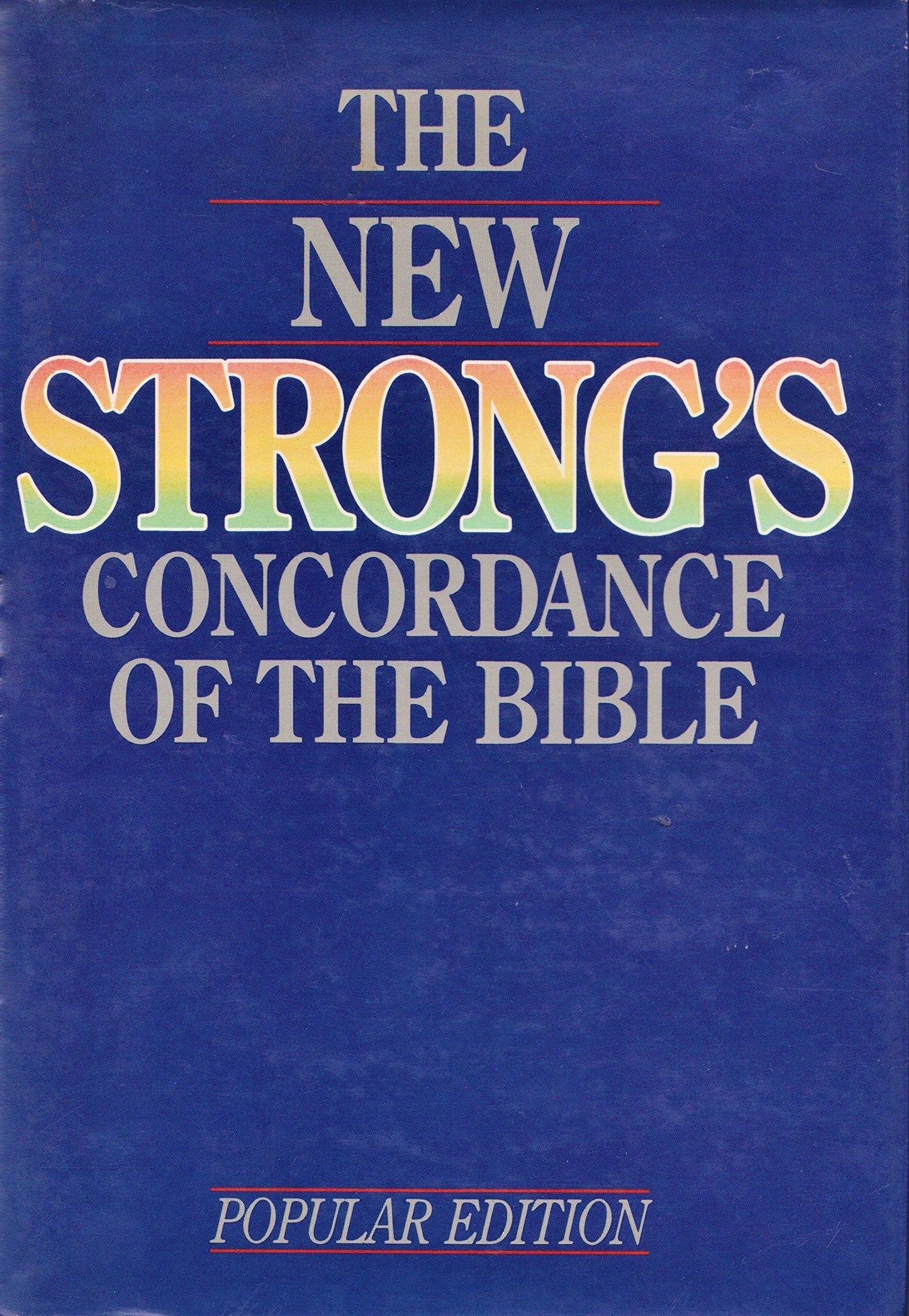 Book cover of The New Strong's Concordance of the Bible by James Strong