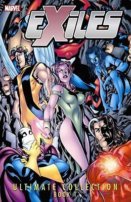 Book cover of Exiles: Ultimate Collection, Book 1 by Judd Winick, Mike McKone (Illus.), Jim Calafiore (Illus.)