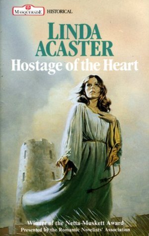 Book cover of Hostage Of The Heart by Linda Acaster
