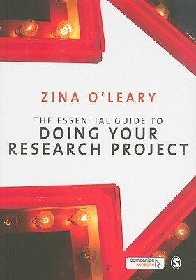 Book cover of The Essential Guide To Doing Your Research Project by Zina O'Leary