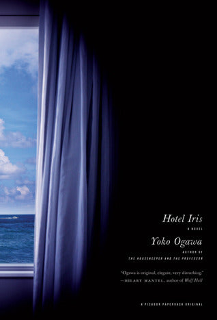 Book cover of Hotel Iris by Yōko Ogawa, Stephen    Snyder (Trans.)