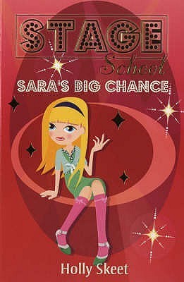 Book cover of Saras's Big Chance by Holly Skeet