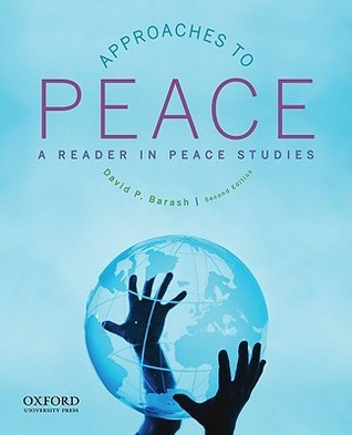 Book cover of Approaches To Peace: A Reader In Peace Studies by David Philip Barash
