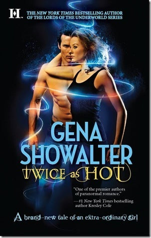 Book cover of Twice As Hot by Gena Showalter