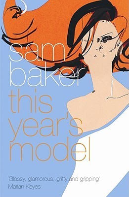 Book cover of This Year's Model by Sam Baker