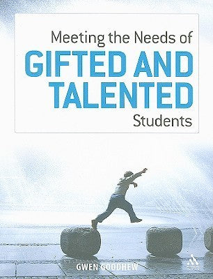 Book cover of Meeting The Needs Of Gifted And Talented Students by Gwen Goodhew