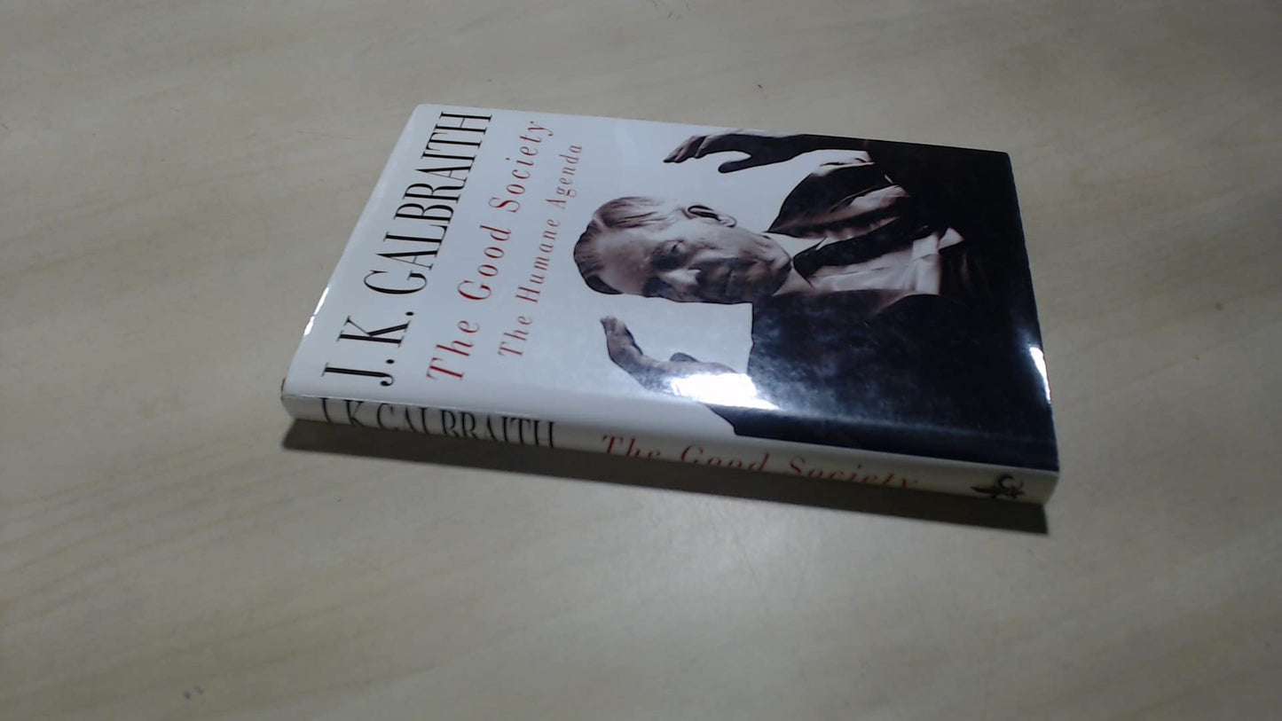 Book cover of The Good Society by James K. Galbraith