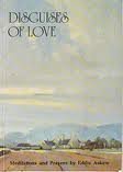 Book cover of Disguises Of Love: Meditations And Prayers by Eddie Askew