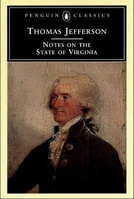 Book cover of Notes On The State Of Virginia by Thomas Jefferson, Frank Shuffelton (Ed.)