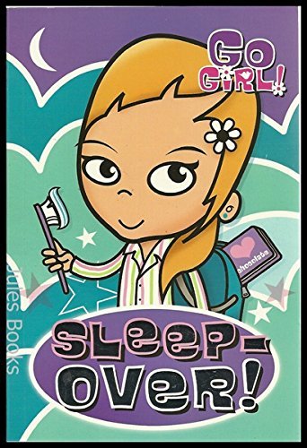 Book cover of Sleep-Over! Go Girl #1 by Rowan McAuley