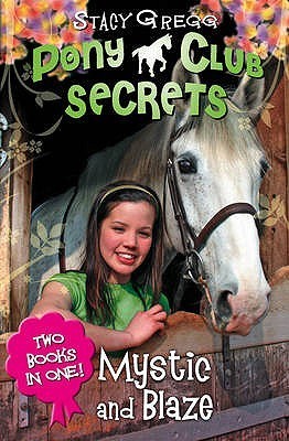 Book cover of Mystic And Blaze by Stacy Gregg
