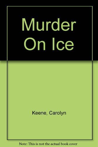 Book cover of Murder on Ice by Carolyn Keene