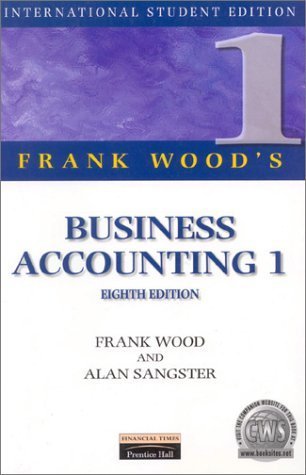 Book cover of Frank Wood's Business Accounting by Frank Wood, Alan Sangster