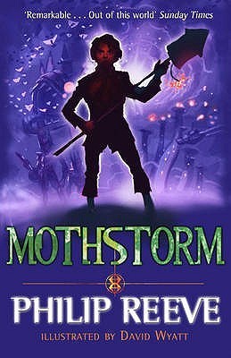 Book cover of Mothstorm by Philip Reeve, David Wyatt (Illus.)