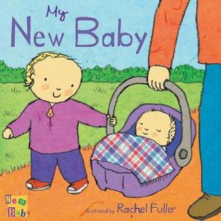 Book cover of My New Baby by Rachel Fuller