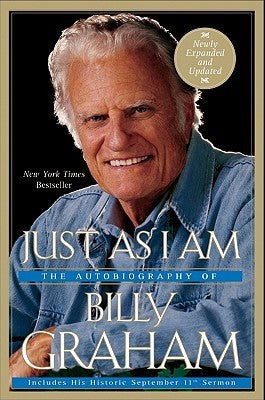 Book cover of Just As I Am: The Autobiography of Billy Graham by Billy Graham