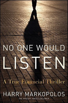 Book cover of No One Would Listen by Harry Markopolos