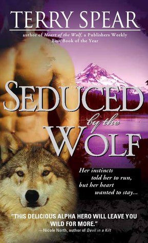 Book cover of Seduced By The Wolf by Terry Spear