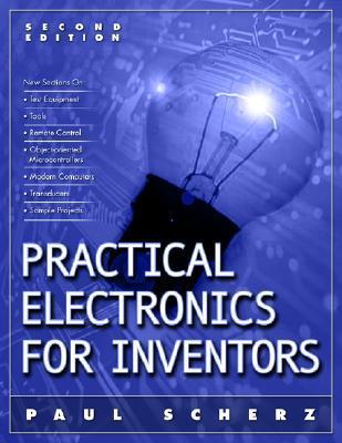 Book cover of Practical Electronics For Inventors 2/E by Paul Scherz