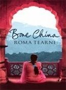 Book cover of Bone China by Roma Tearne