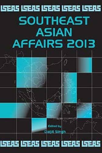 Book cover of Southeast Asian Affairs 2013 by Gautam B. Singh