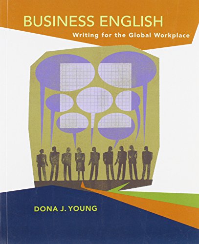 Book cover of Business English: Writing for the Global Workplace by Dona J. Young