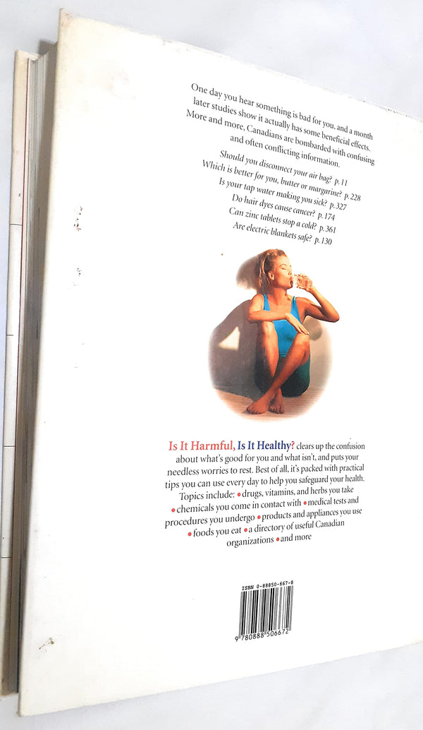 Book cover of Is It Harmful, Is It Healthy : A Complete Guide To What's Good For You-- And What Isn't by Readers Digest Editors, illustrated (Illus.)