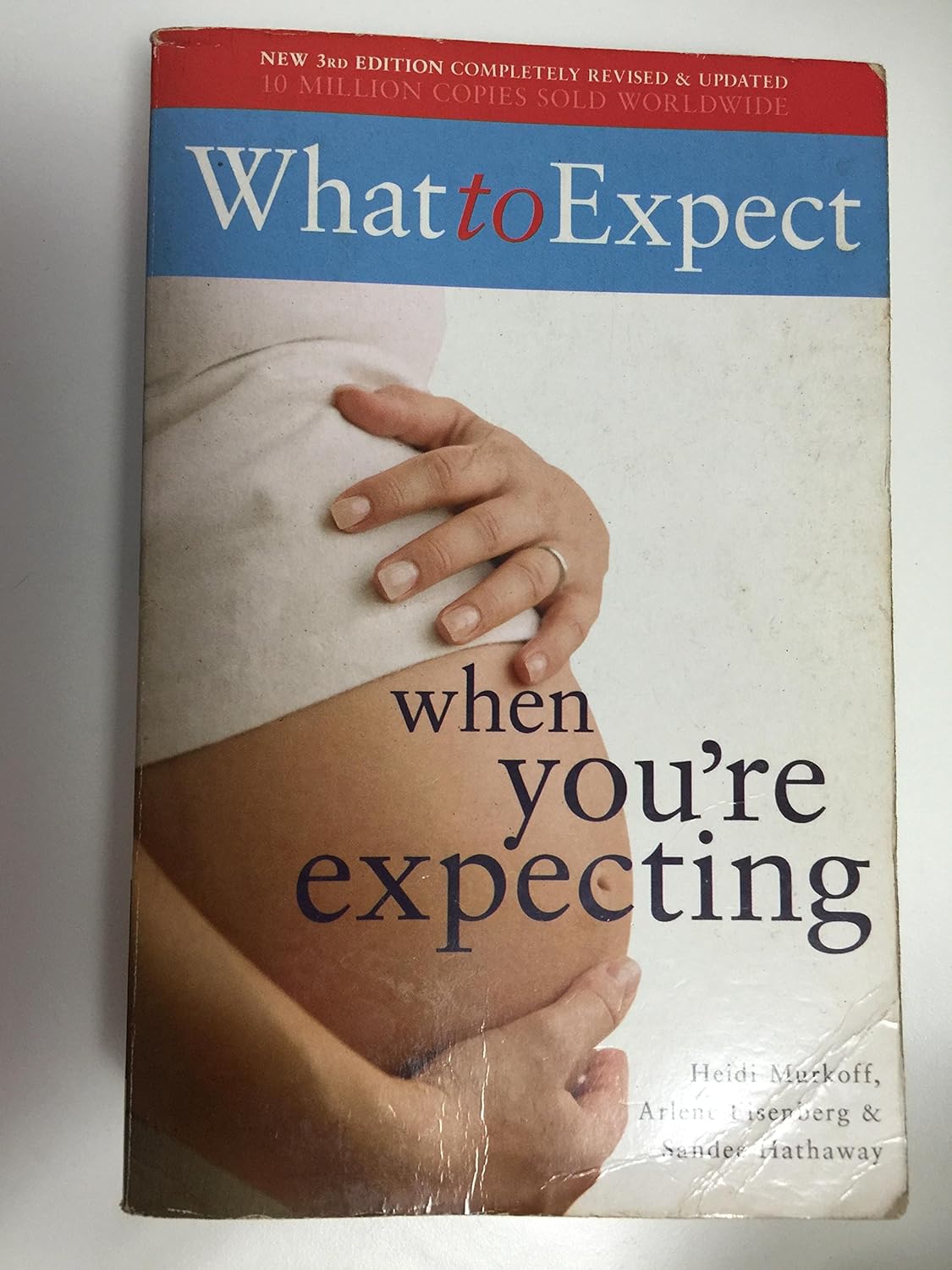 Book cover of What To Expect When You're Expecting by Heidi Murkoff, Arlene Eisenberg, Sandee Hathaway