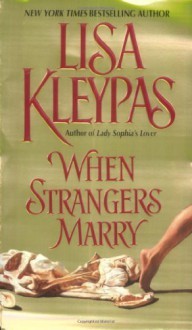 Book cover of When Strangers Marry by Lisa Kleypas