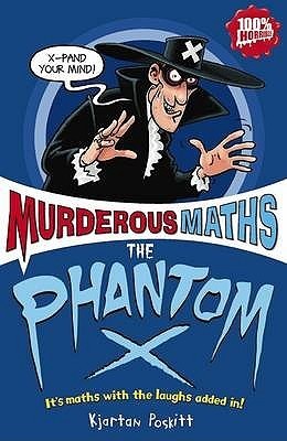 Book cover of The Phantom X by Kjartan Poskitt, Philip Reeve (Illus.)
