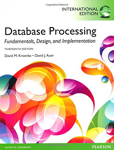 Book cover of Database Processing: Fundamentals, Design, And Implementation by David M. Kroenke