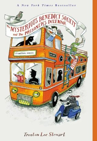 Book cover of The Mysterious Benedict Society And The Prisoner's Dilemma by Trenton Lee Stewart, Diana Sudyka (Illus.)