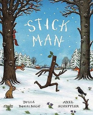 Book cover of Stick Man Gift Edition Board Book by Julia Donaldson; Axel Scheffler, Axel Scheffler (Illus.)