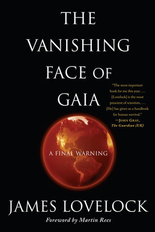 Book cover of The Vanishing Face Of Gaia: A Final Warning by James E. Lovelock