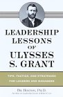 Book cover of Leadership Lessons Of Ulysses S. Grant by Bil Holton