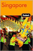 Book cover of Fodor's Singapore, 12th Edition by Fodor's Travel Publications Inc. (Ed.)