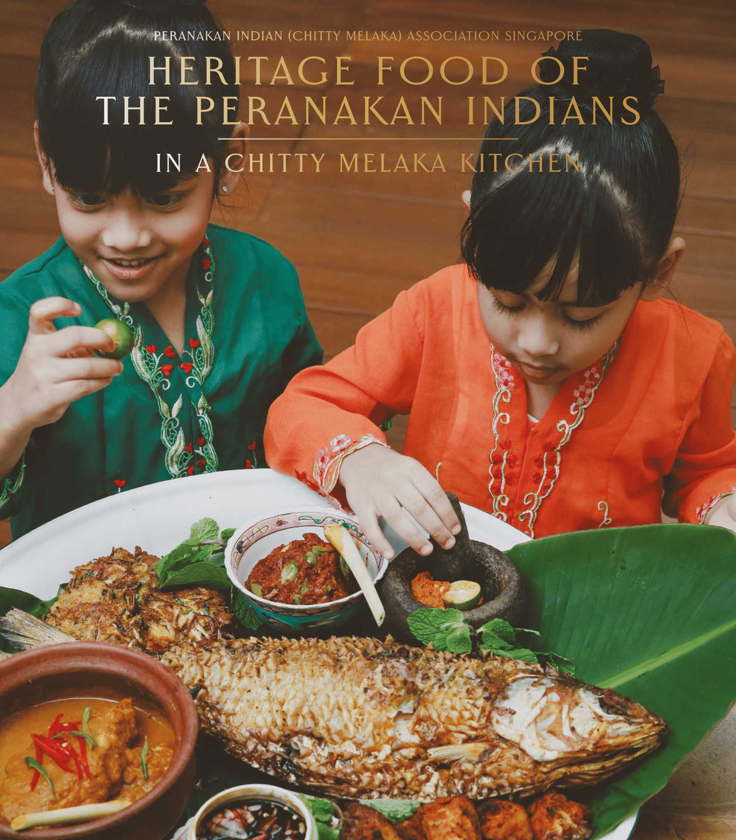 Book cover of Heritage Food Of The Peranakan Indians In A Chitty Melaka Kitchen by Peranakan Indian (Chitty Melaka) Association (Contrib.)