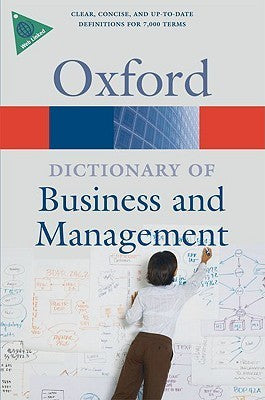 Book cover of A Dictionary Of Business And Management by Jonathan Law (editor)
