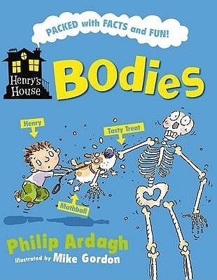 Book cover of Henrys House: Bodies by Philip Ardagh