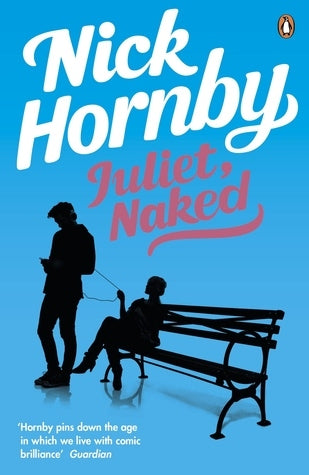 Book cover of Juliet, Naked by Nick Hornby